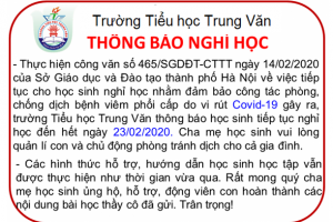 Tiểu học Trung Văn – Thông báo về việc học sinh tiếp tục nghỉ học nhằm đảm bảo công tác phòng, chống dịch bệnh viêm phổi do vi rút Covid-19 gây ra
