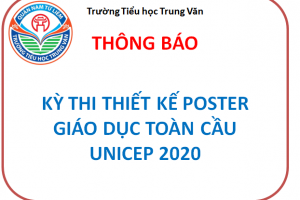 Tiểu học Trung Văn- Thông báo: Đăng kí tham dự Kỳ thi Thiết kế Poster Giáo dục toàn cầu UniCEP 2020