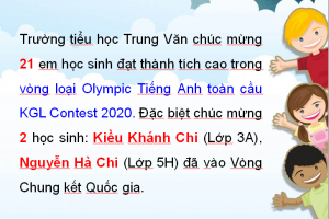 Tin vui –  21 học sinh Tiểu học Trung Văn đã đạt thành tích cao trong vòng loại Olympic Tiếng Anh toàn cầu KGL Contest 2020