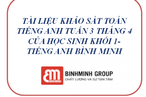 TÀI LIỆU KHẢO SÁT TOÁN TIẾNG ANH TUẦN 3 THÁNG 4 CỦA HỌC SINH KHỐI 1-  TIẾNG ANH BÌNH MINH