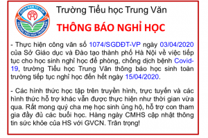 Tiểu học Trung Văn – Thông báo về việc học sinh tiếp tục nghỉ học đến hết ngày 15/04/2020 để phòng, chống dịch bệnh Covid-19