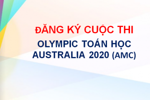 OLYMPIC TOÁN HỌC ÚC AMC – CHƯƠNG TRÌNH ISMART ĐĂNG CAI TỔ CHỨC TẠI VIỆT NAM
