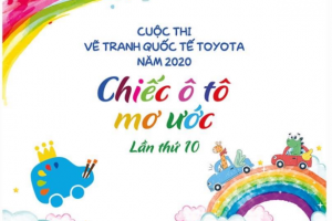 Hướng Dẫn Cuộc Thi Vẽ Tranh Quốc Tế Toyota “Chiếc Ô Tô Mơ Ước” Lần Thứ 10