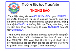 Trường Tiểu học Trung Văn thông báo về việc tạm dừng đến trường nhằm đảm bảo công tác phòng, chống dịch bệnh COVID-19