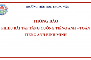 PHIẾU BÀI TẬP TĂNG CƯỜNG TIẾNG ANH – TOÁN – TIẾNG ANH BÌNH MINH