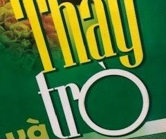 Giới thiệu cuốn sách: THẦY VÀ TRÒ (NXB LAO ĐỘNG)