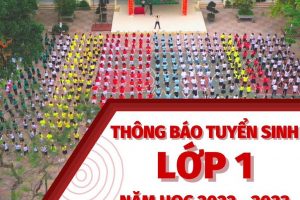 TRƯỜNG TH TRUNG VĂN – THÔNG BÁO TUYỂN SINH LỚP 1 NĂM HỌC 2022-2023