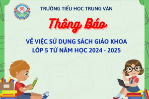 THÔNG BÁO VỀ VIỆC SỬ DỤNG SÁCH GIÁO KHOA LỚP 5 TỪ NĂM HỌC 2024 – 2025