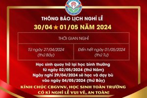 THÔNG BÁO LỊCH NGHỈ LỄ 30/4 -01/05 NĂM 2024