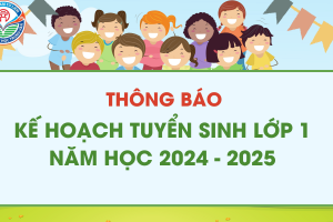 TH TRUNG VĂN – THÔNG BÁO TUYỂN SINH LỚP 1 NĂM HỌC 2024 – 2025