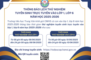 THÔNG BÁO THỜI GIAN THỬ NGHIỆM TUYỂN SINH TRỰC TUYẾN VÀO LỚP 1, LỚP 6 NĂM HỌC 2025-2026